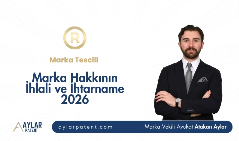 Marka Hakkının İhlali ve İhtarname 2026