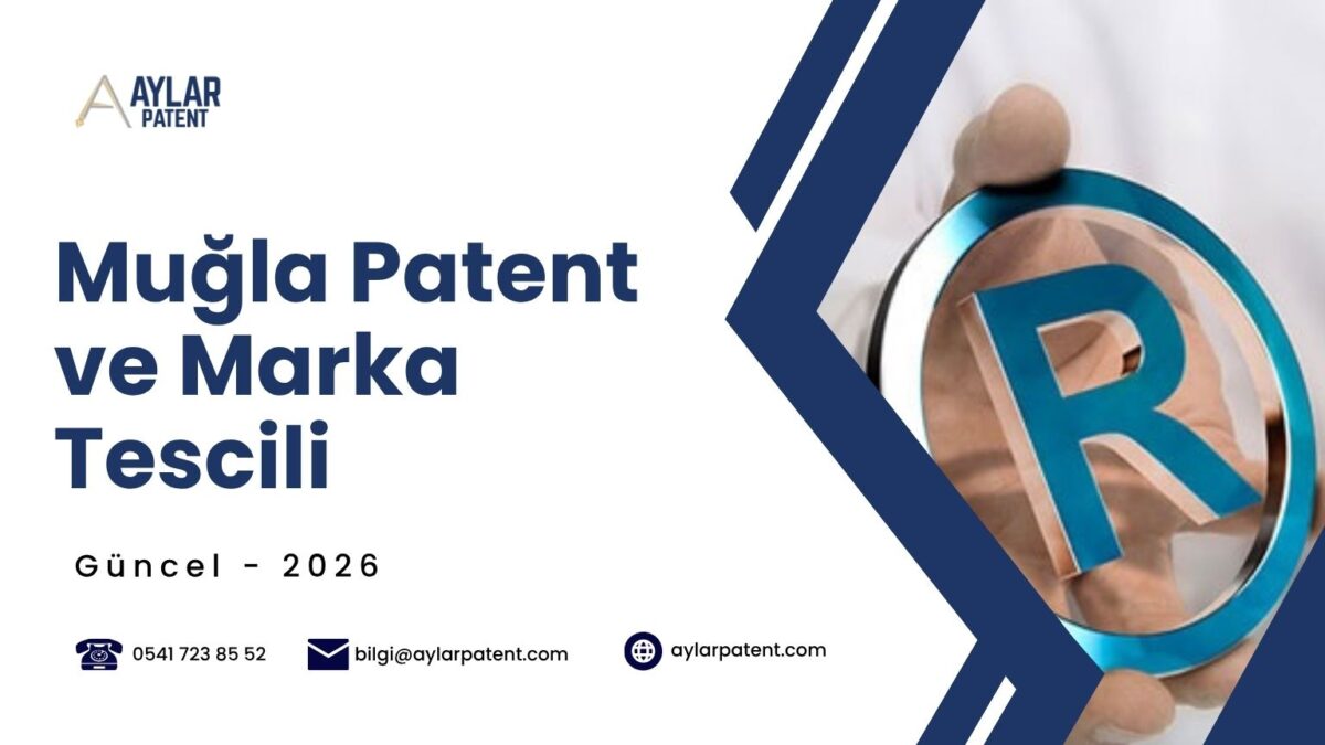 Muğla Patent ve Marka Tescili 2026 | Uzman Avukat ve Marka Vekili