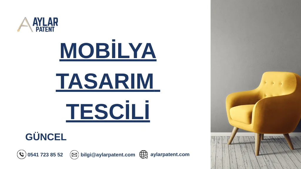 Mobilya tasarım tescili sürecini anlatan, özgün mobilya modellerinin yasal korunmasına yönelik bilgilendirici görsel
