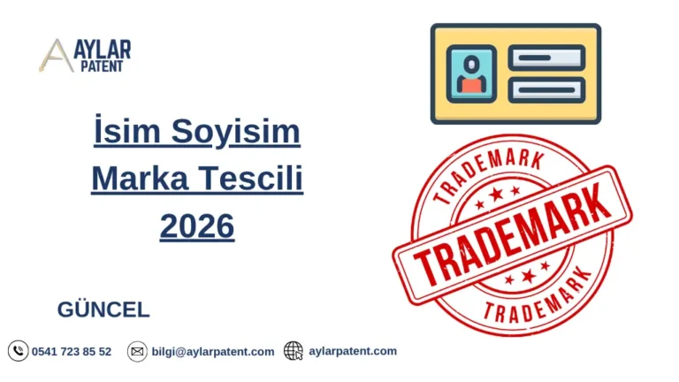 İsim Soyisim Marka Tescili 2026 | Kendi Adınızı Marka Yapabilir misiniz?