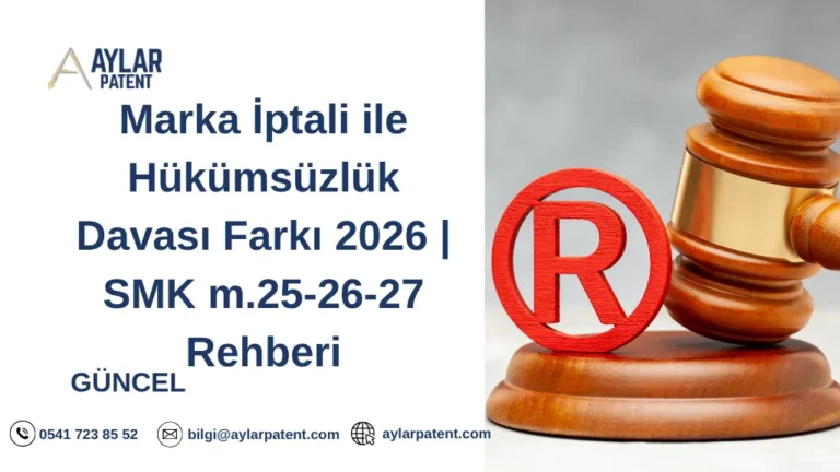 Marka İptali ile Hükümsüzlük Davası Farkı 2026 | SMK m.25-26-27 Rehberi