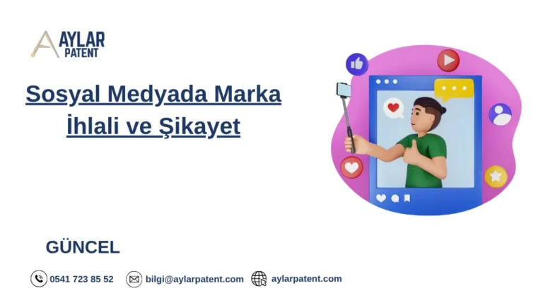 Sosyal Medyada Marka İhlali ve Şikayet (Instagram, X, YouTube, TikTok)