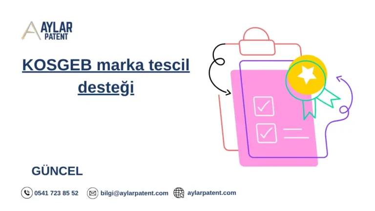 KOSGEB Marka Tescil Desteği 2026 | Marka, Patent ve Tasarım Teşviki Rehberi